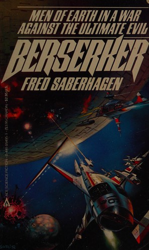 Fred Saberhagen: Berserker (Berserker, Bk. 1) (1992, Ace Books)