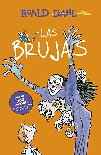 Roald Dahl: Las Brujas (2015, Ediciones Alfaguara)