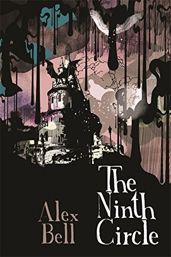 Alex Bell: The Ninth Circle (Gollancz) (Gollancz, Orion Publishing Group, Limited)