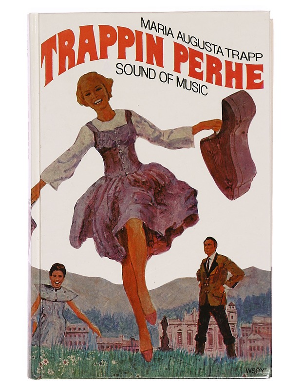 Maria Augusta Trapp, ANNA-LIISA LAINE: Trappin perhe (Hardcover, Finnish language, 1970, WSOY)