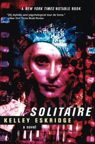 Kelley Eskridge: Solitaire (Paperback, 2004, Eos)