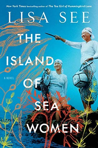 Lisa See: The Island of Sea Women (Hardcover, 2019, Scribner, Scribner, an imprint of Simon & Schuster, Inc.)