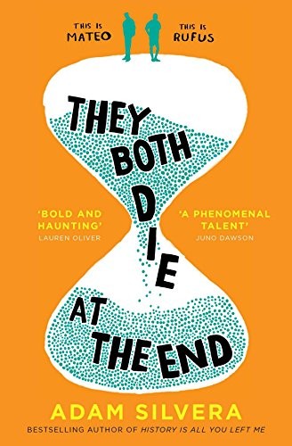 Adam Silvera: They Both Die at the End (2017, Simon & Schuster Childrens Books)