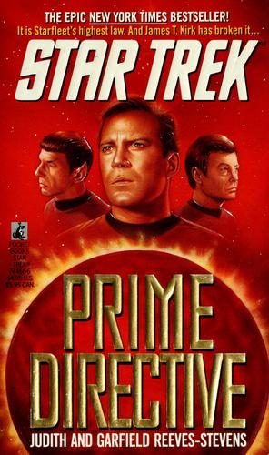 Judith Reeves-Stevens, Garfield Reeves-Stevens: Star trek--prime directive (Paperback, 1991, Pocket Books)