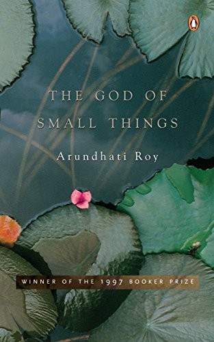 Roy, Arundhati: The God of Small Things (2002, Penguin Books,India)