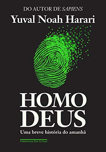 _: Homo Deus (Paperback, Portuguese language, 2016, Companhia das Letras)