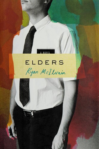 Ryan McIlvain: Elders (2013, Hogarth)