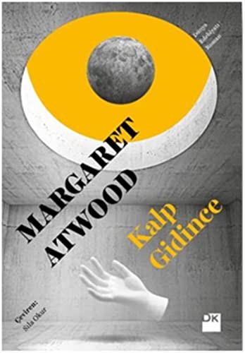 Margaret Atwood: Kalp Gidince (Paperback, 2018, Dogan Kitap)