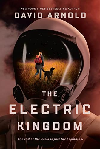 David Arnold: Electric Kingdom (2022, Penguin Young Readers Group)