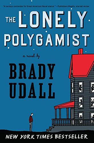 Brady Udall: The Lonely Polygamist