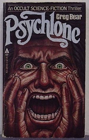 Greg Bear: Psychlone (1979, Ace Books)