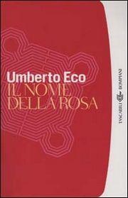 Umberto Eco: Il nome della rosa (Italian language, 1989, Bompiani)