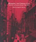 Joseph Esherick: Remaking the Chinese city (2002, University of Hawaiʻi Press)