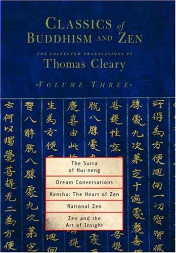 Thomas Cleary: Classics of Buddhism and Zen, Volume 3 (Paperback, 2005, Shambhala)