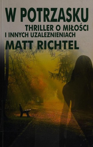 Matt Richtel: W potrzasku (Polish language, 2009, Albatros A. Kuryłowicz)