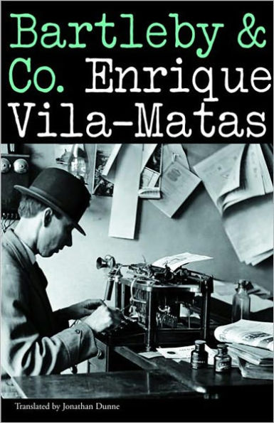 Enrique Vila-Matas: Bartleby & Co. (Paperback, 2007, New Directions)