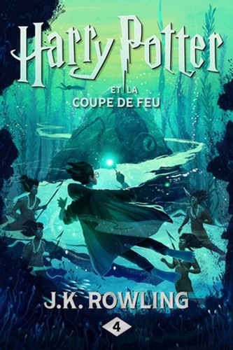 J. K. Rowling: Harry Potter et la Coupe de feu (EBook, French language, Pottermore Publishing)