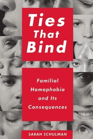 Sarah Schulman: Ties That Bind (Paperback, 2012, New Press, The)