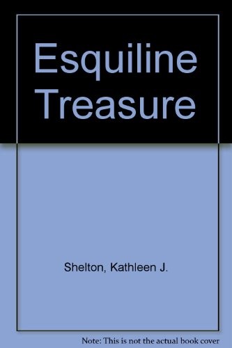 Kathleen J. Shelton: The Esquiline treasure (1981, British Museum Publications)