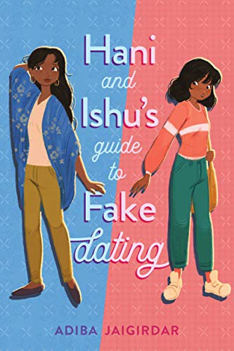 Adiba Jaigirdar: Hani and Ishu's Guide to Fake Dating (Hardcover, 2021, Page Street Kids)