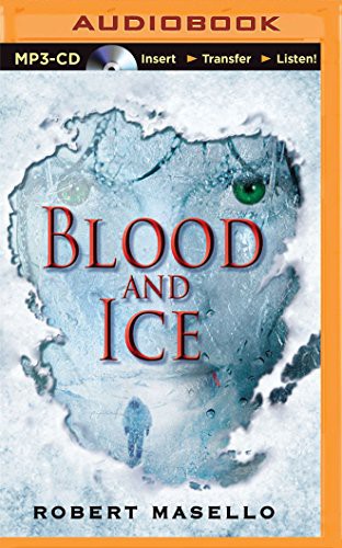 Phil Gigante, Robert Masello: Blood and Ice (AudiobookFormat, Brilliance Audio)