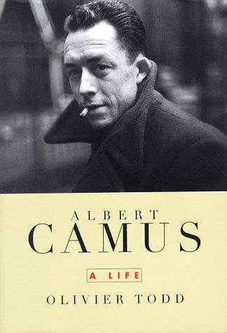 Olivier Todd: Albert Camus (Hardcover, 1997, Alfred A. Knopf)