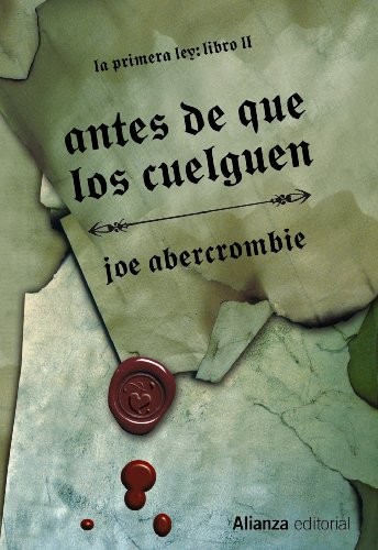 Joe Abercrombie, Borja García Bercero: Antes de que los cuelguen (Hardcover, Spanish language, 2013, Alianza Editorial)