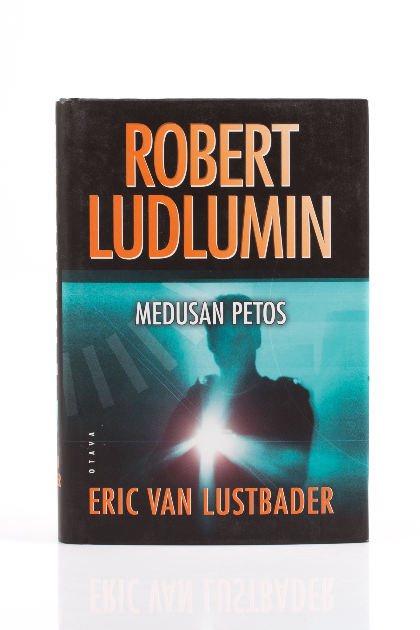 Eric Van Lustbader, Reijo Kalvas: Robert Ludlumin Medusan petos (Hardcover, suomi language, 2010, Otava)