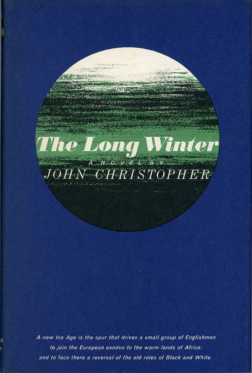 John Christopher: The Long Winter (Hardcover, 1962, Simon and Schuster)