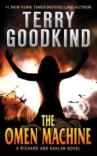 Terry Goodkind: The Omen Machine (Paperback, 2012, Tor Fantasy (July 31, 2012), Tor Fantasy)