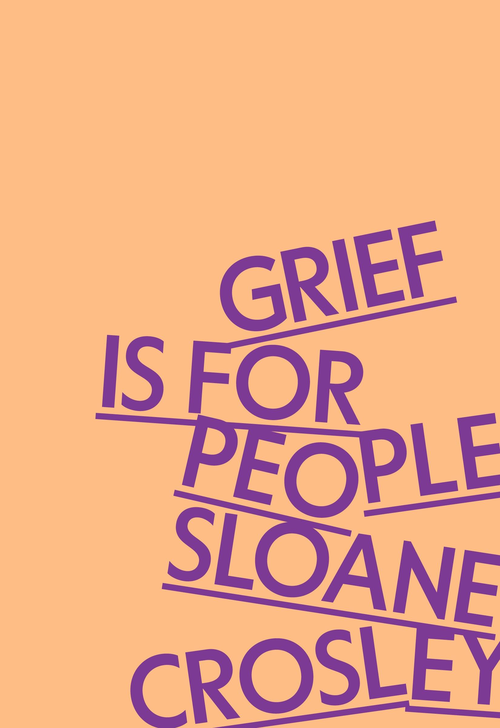 Sloane Crosley: Grief Is for People (EBook, 2024, MCD)