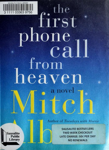 Mitch Albom: The first phone call from heaven (2013, Harper)