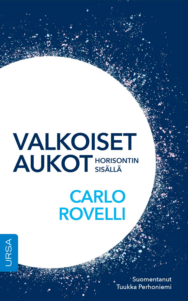 Carlo Rovelli: Valkoiset aukot (2024, Ursa)