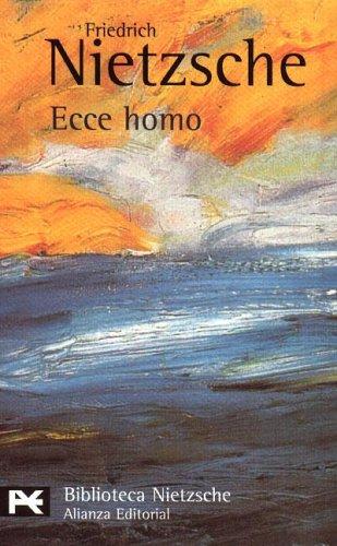Friedrich Nietzsche: Ecce homo (Paperback, Spanish language, 1998, Alianza)