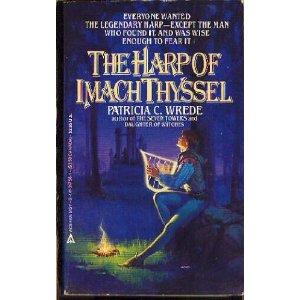 Patricia C. Wrede: Harp of Imach Thyssel (1985, Ace Books)