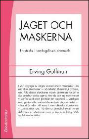 Erving Goffman, Sven Bergström: Jaget och maskerna (Hardcover, Swedish language, 2014, Studentlitteratur)