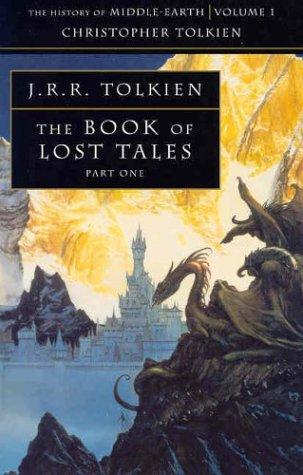 J.R.R. Tolkien: The Book of Lost Tales 1 (History of Middle-Earth) (Paperback, 1991, HarperCollins Publishers Ltd)