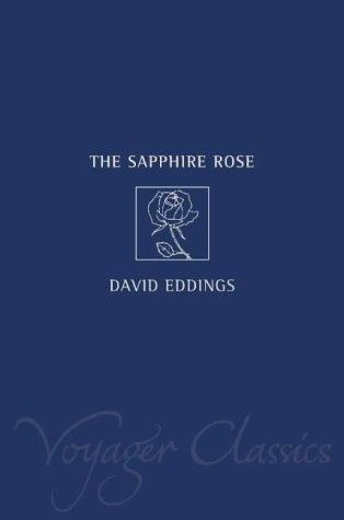 David Eddings: The Sapphire Rose (Voyager Classics) (2002, Voyager)