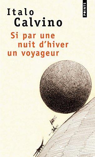Italo Calvino: Si par une nuit d'hiver un voyageur (French language, 1995)