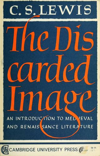 C. S. Lewis: The discarded image (1979, Cambridge University Press)