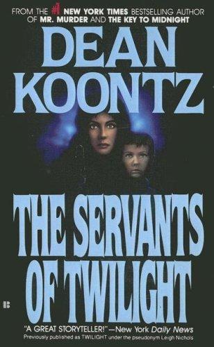 Dean Koontz: The Servants of Twilight (Hardcover, 2004, Turtleback Books Distributed by Demco Media)