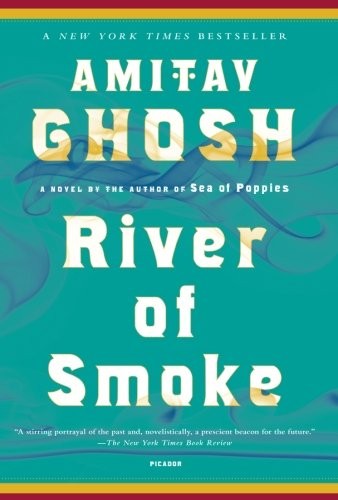 Amitav Ghosh: River of Smoke (Paperback, Picador USA, Picador Paper)