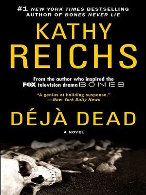 Kathy Reichs: Deja Dead (EBook, 1999, Scribner)