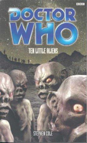 Stephen Cole: Ten Little Aliens (Paperback, 2003, BBC Books)