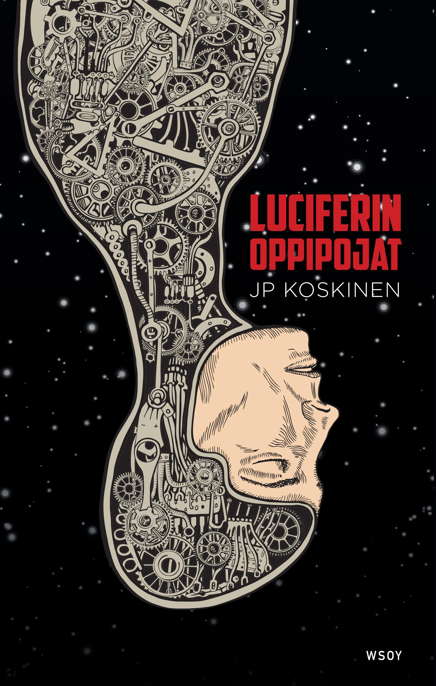 Juha-Pekka Koskinen: Luciferin oppipojat (Finnish language, 2016)