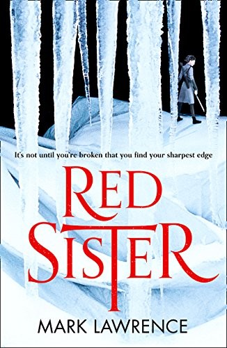 Mark Lawrence: Red Sister (Book of the Ancestor) (2017, HARPER COLLINS)