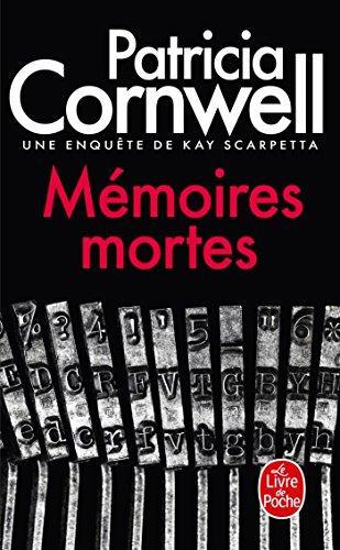 Patricia Daniels Cornwell: Mémoires mortes (French language)