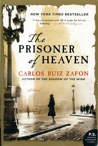Carlos Ruiz Zafón, Carlos Ruiz Zafón: The Prisoner of Heaven (Paperback, 2013, Harper Perennial)