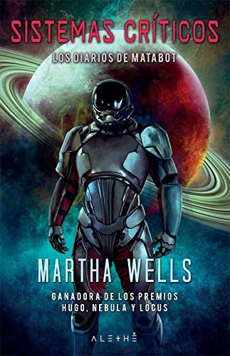 Martha Wells, Carla Bataller Estruch, CARLA BATALLER ESTRUCH: Sistemas críticos (Hardcover, 2019, LA ESFERA DE LOS LIBROS, S.L.)