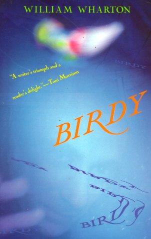 William Wharton: Birdy (1992, Vintage Books)